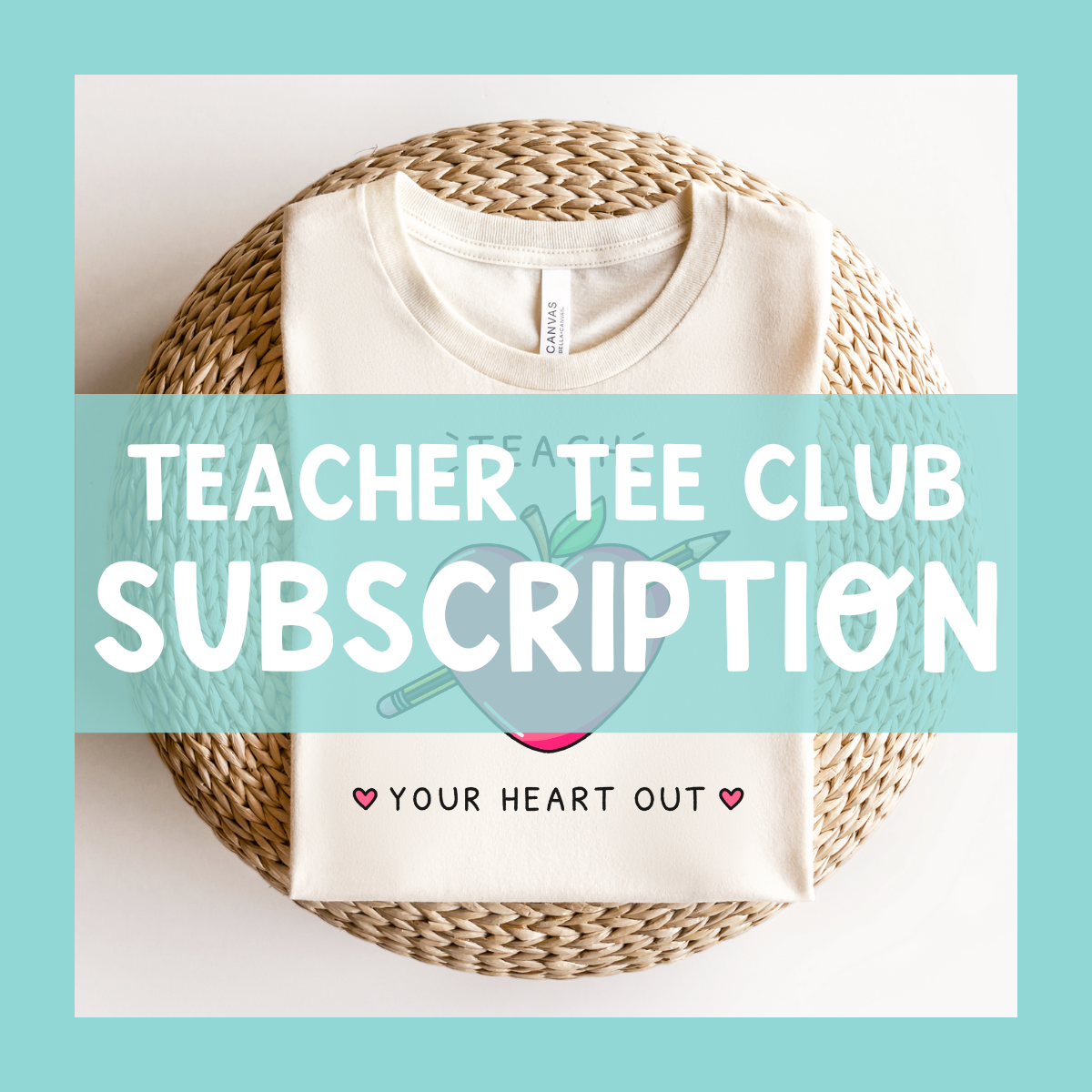 Teacher Tee Club Subscription