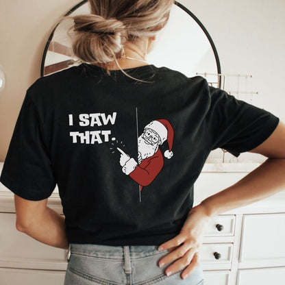 "I Saw That" Santa Teacher T-shirt