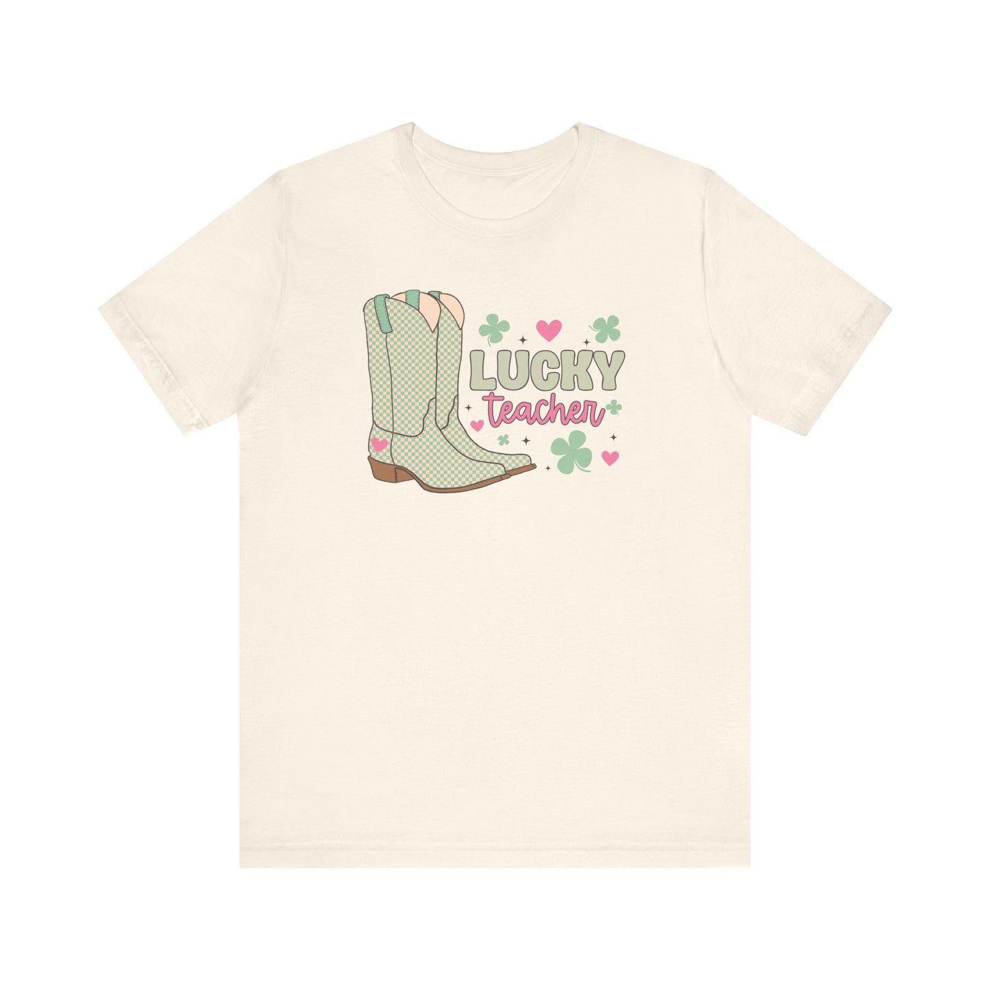 "Lucky Teacher Boots" Teacher T-shirt