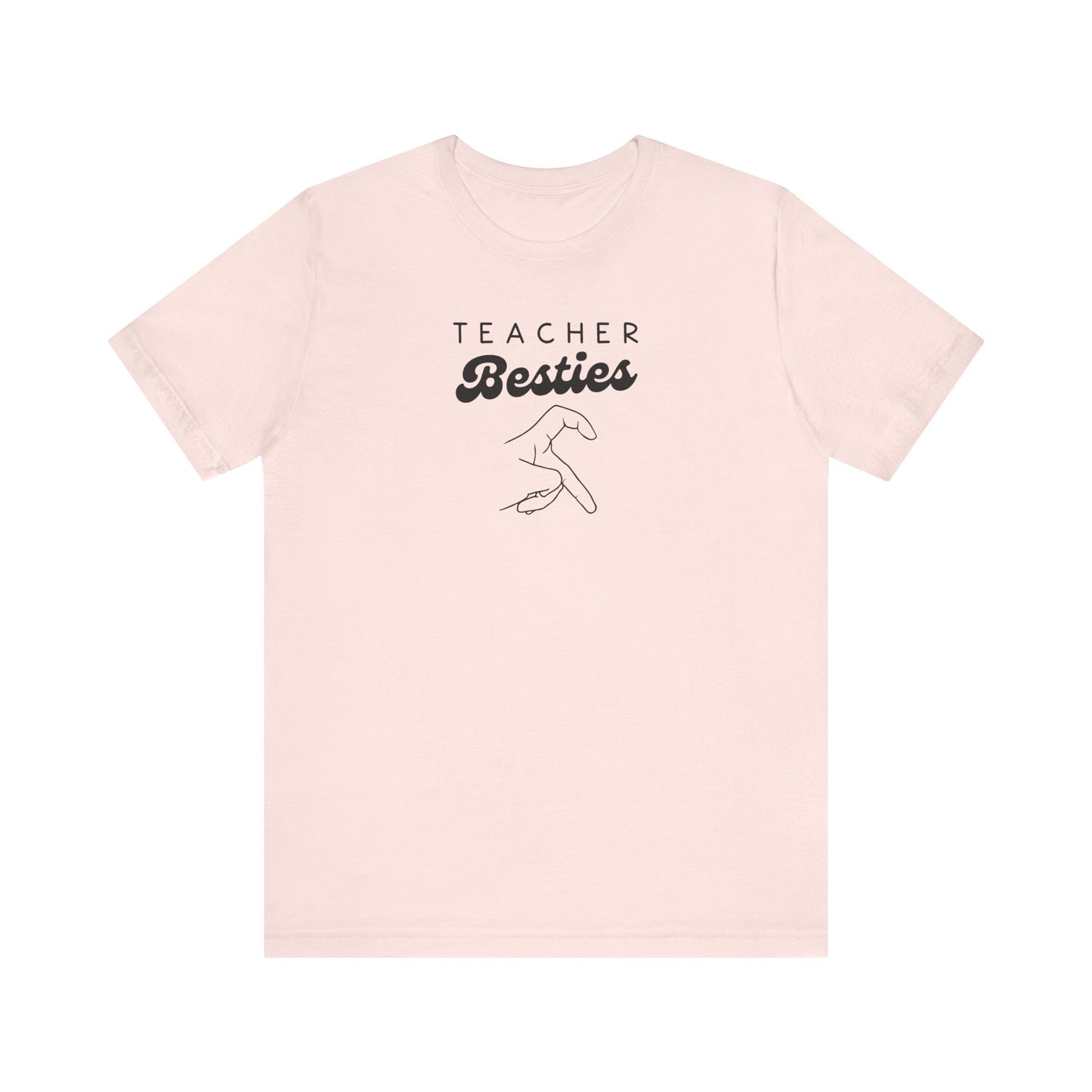 "Teacher Besties RIGHT HAND" Teacher T-shirt