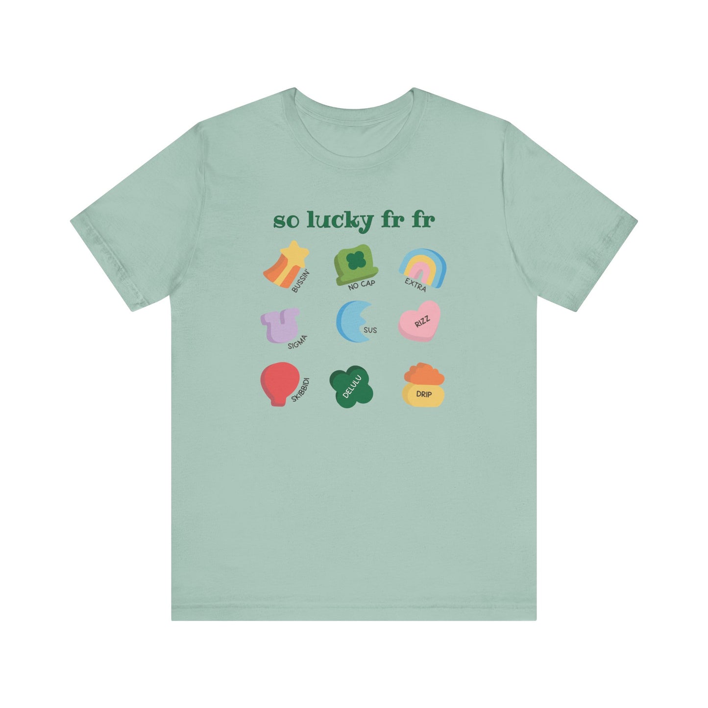 "So Lucky FR FR" Funny Slang Teacher T-shirt