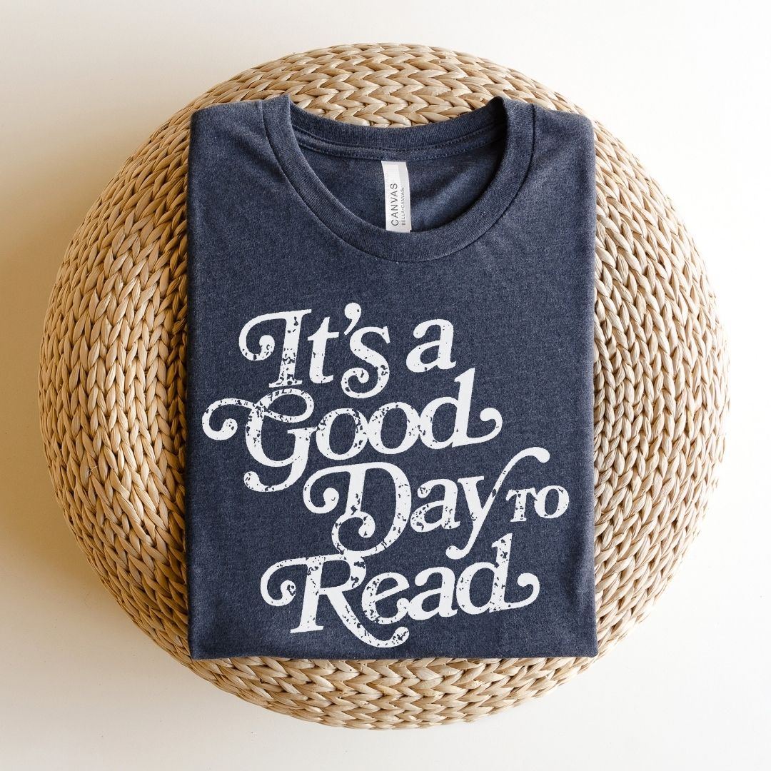 "It's a Good Day to Read" Teacher T-Shirt