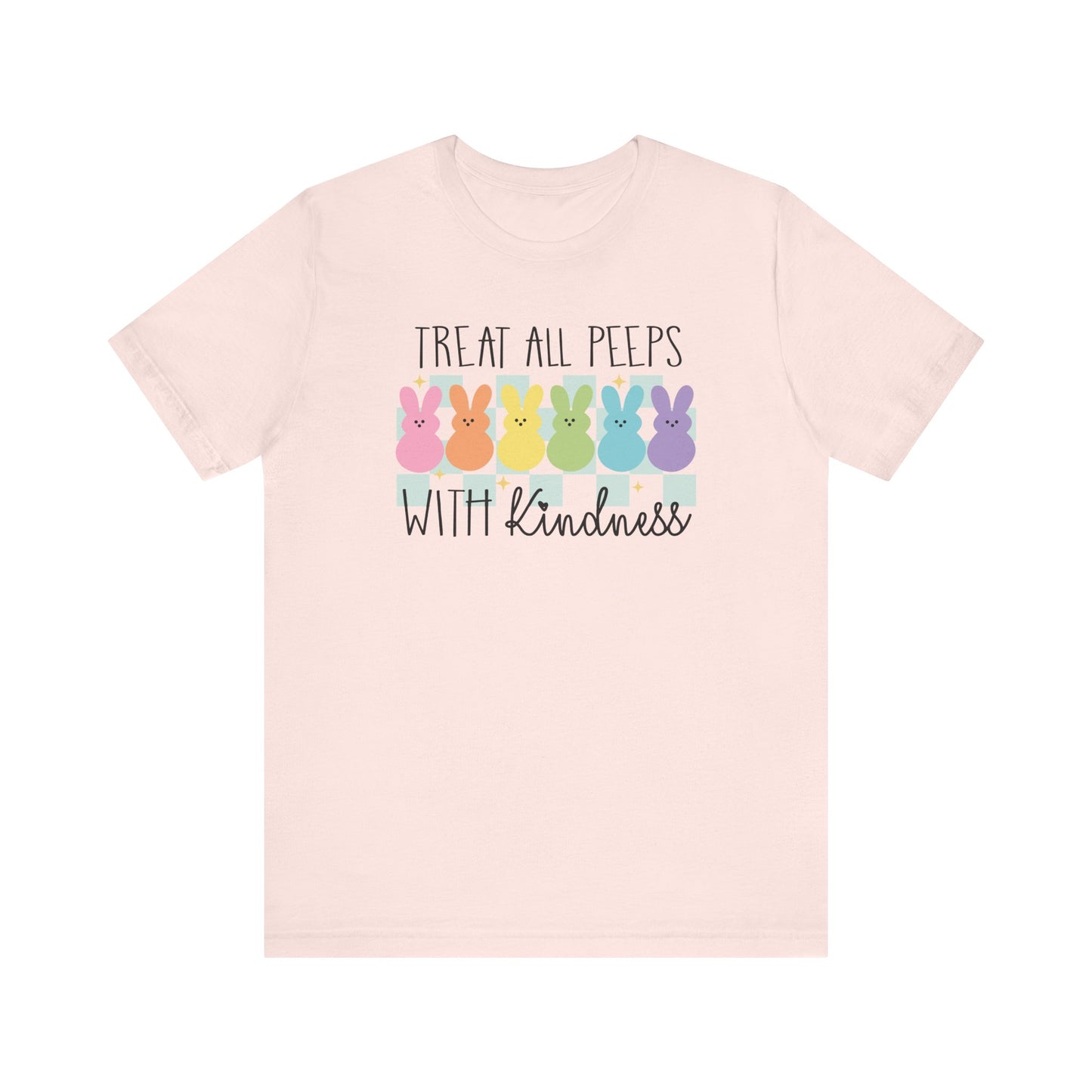 "Treat All Peeps With Kindness" Easter Teacher T-shirt