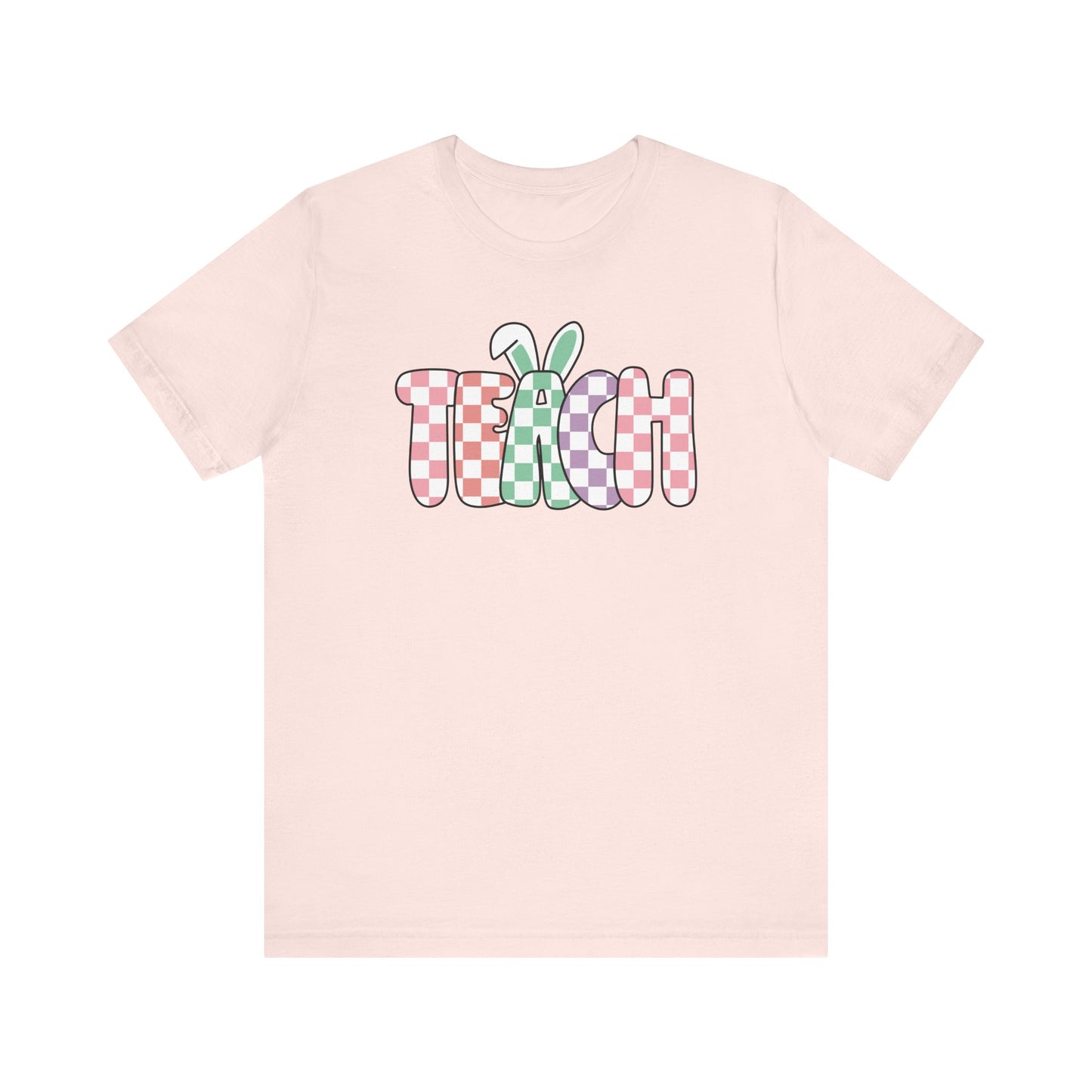 "Teach Bunny Ears" Easter Teacher T-shirt