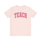 "TEACH" Heart Varsity Letter Teacher T-shirt