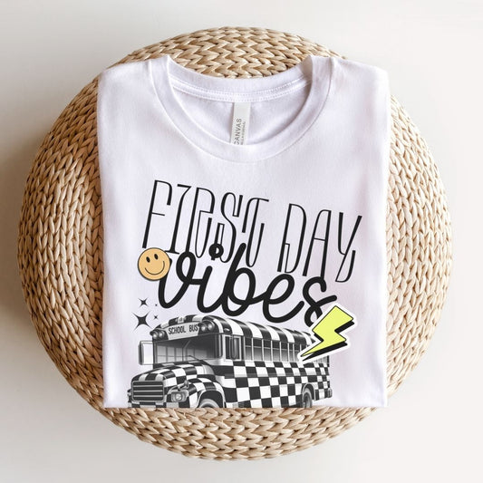 "First Day Vibes" Teacher T-shirt