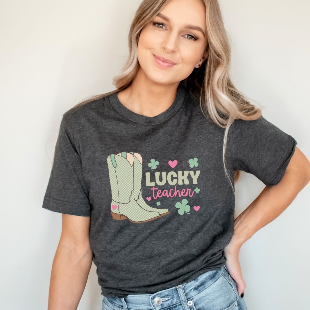 "Lucky Teacher Boots" Teacher T-shirt