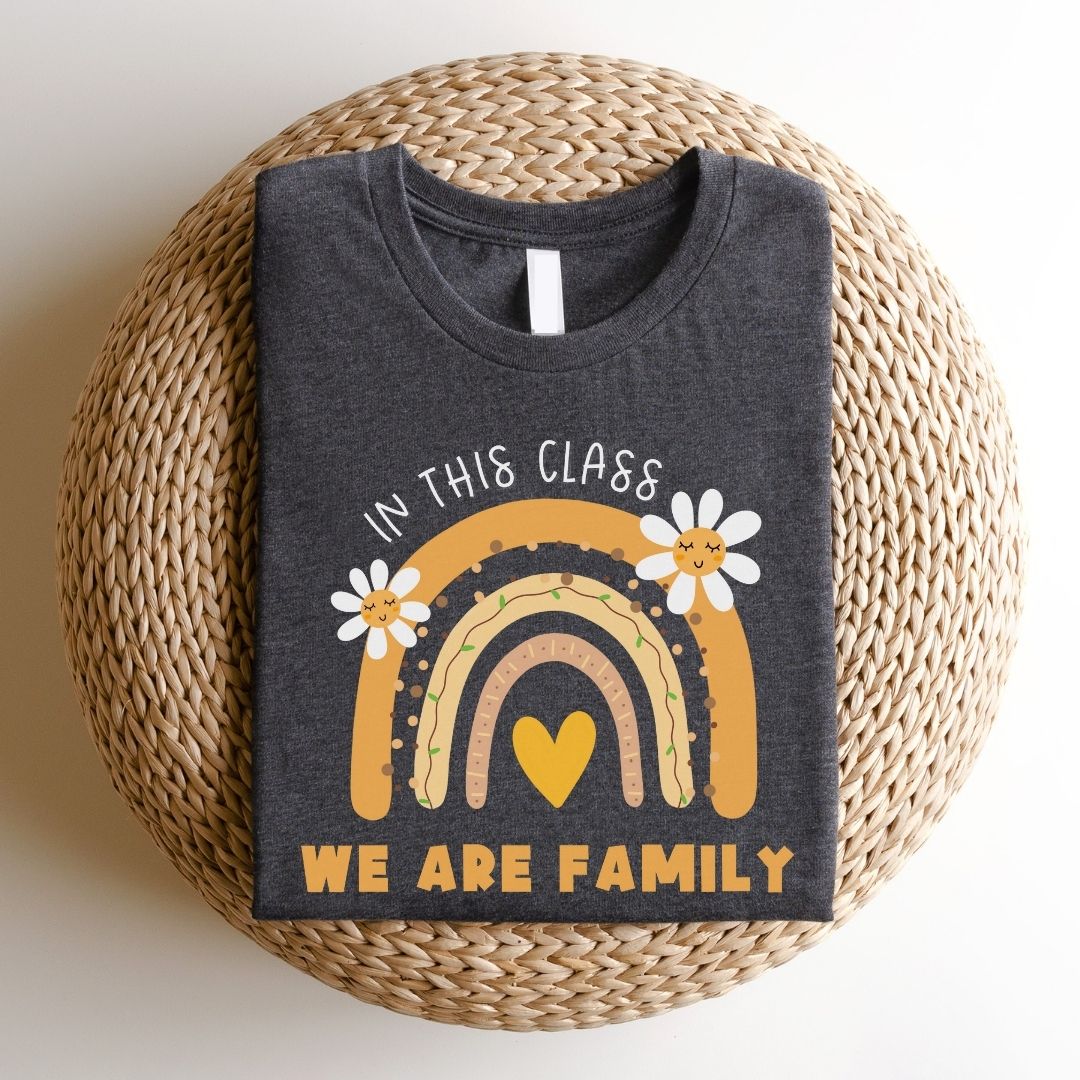 "In This Class We Are Family" Teacher T-shirt