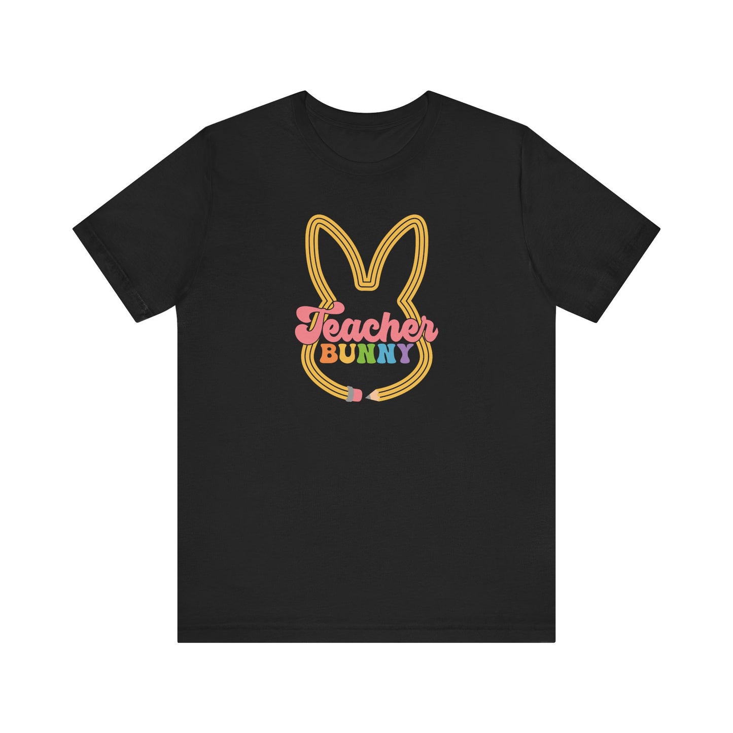 "Teacher Bunny" Easter Teacher T-shirt