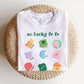 "So Lucky FR FR" Funny Slang Teacher T-shirt