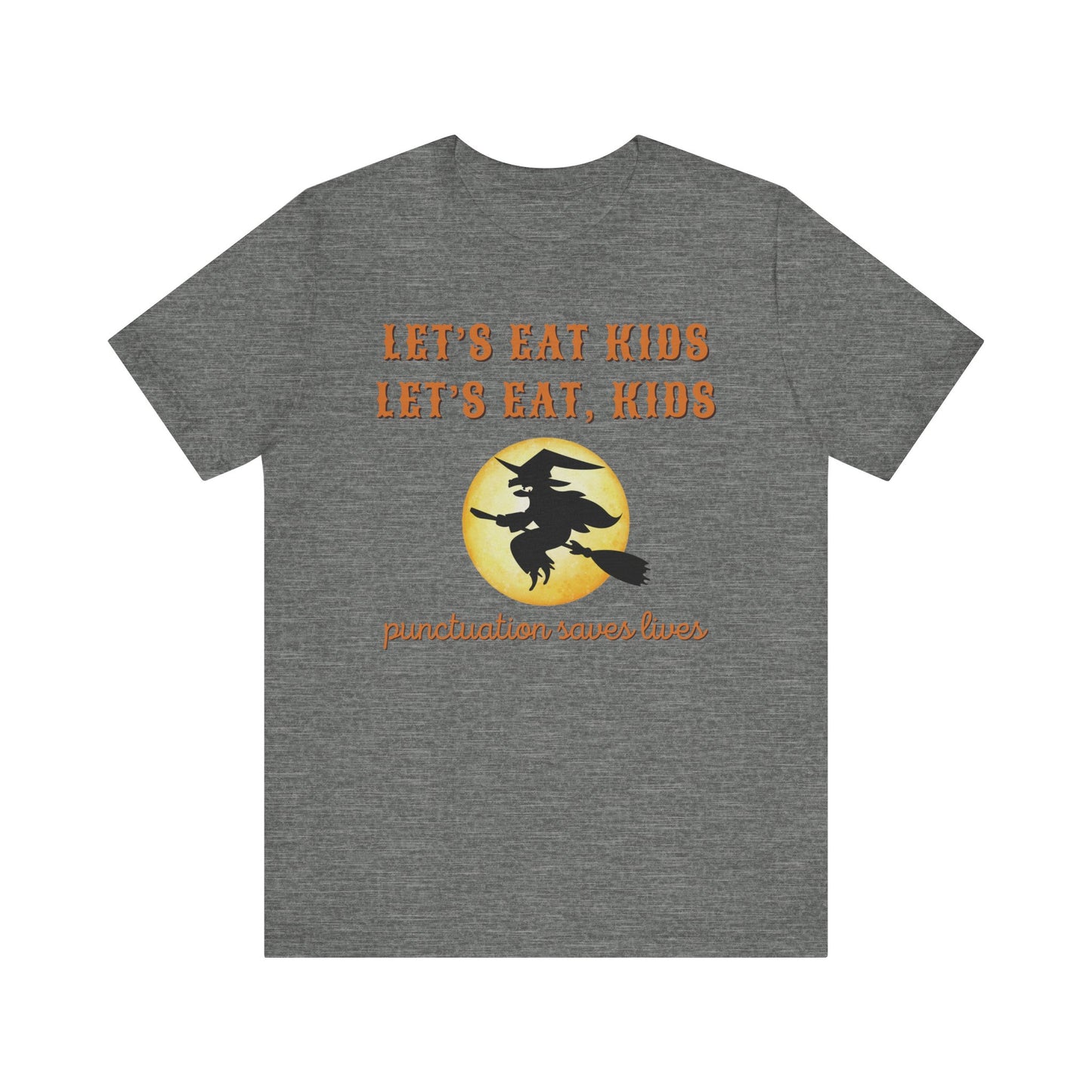 "Let's Eat Kids" Funny Halloween Teacher T-shirt