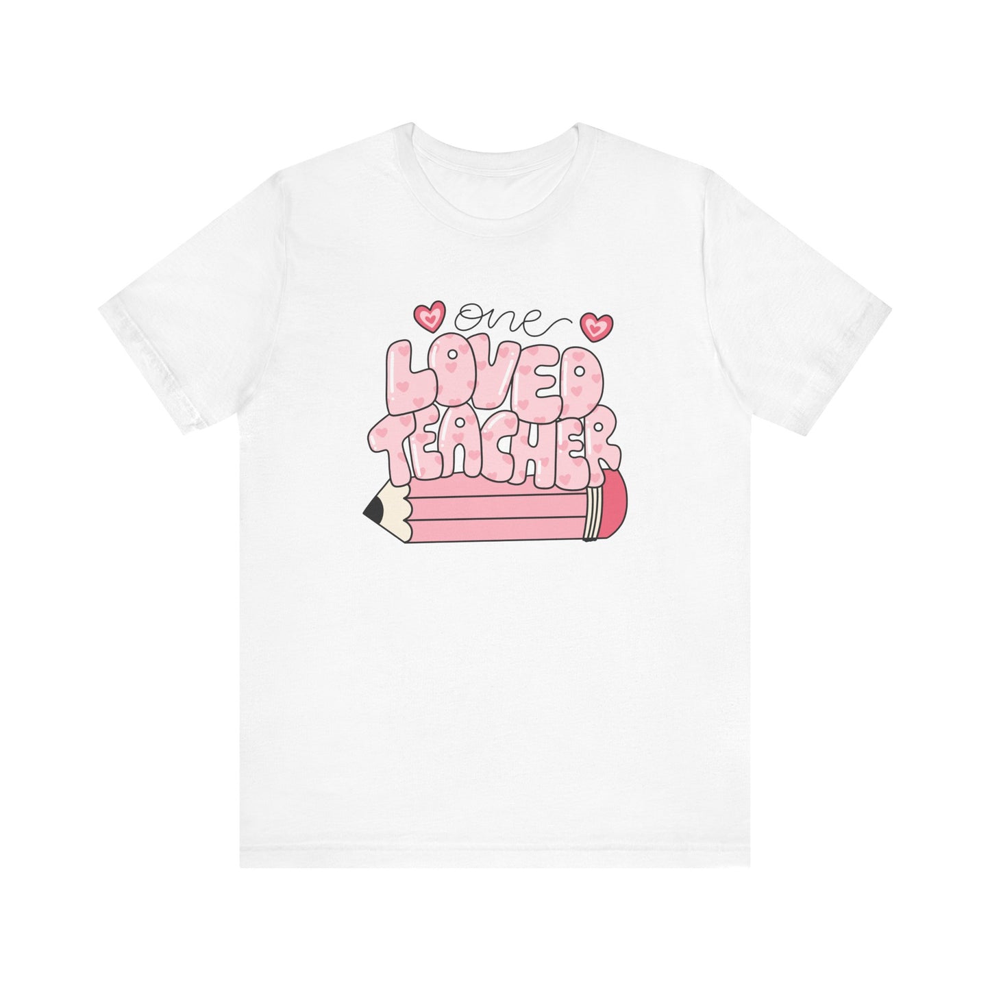 "One Loved Teacher" Teacher T-shirt