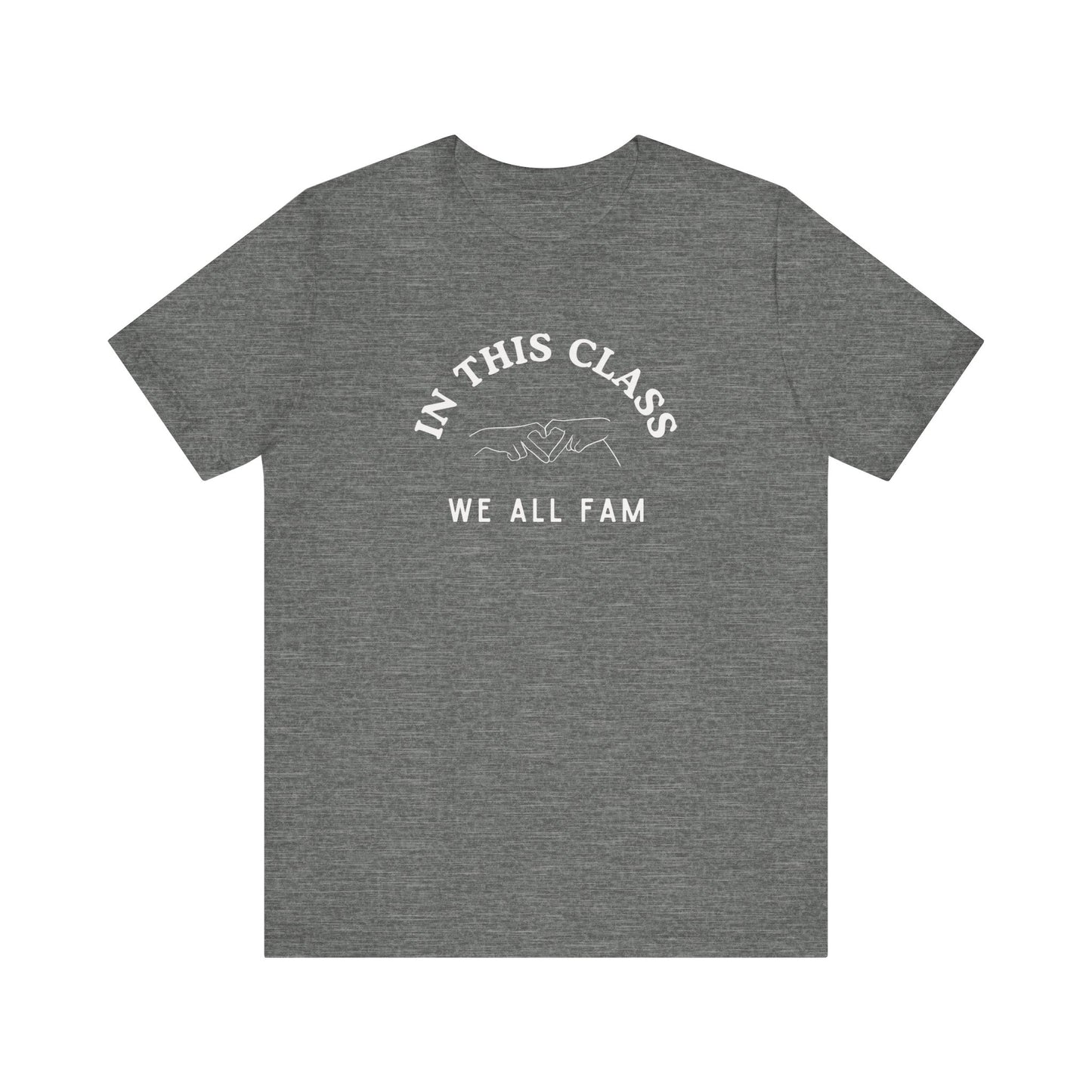 "In This Class, We All Fam" Teacher T-shirt