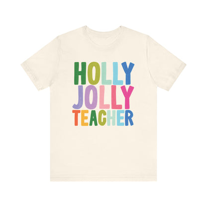 "Holly Jolly Teacher" Tori Artis Teacher T-shirt