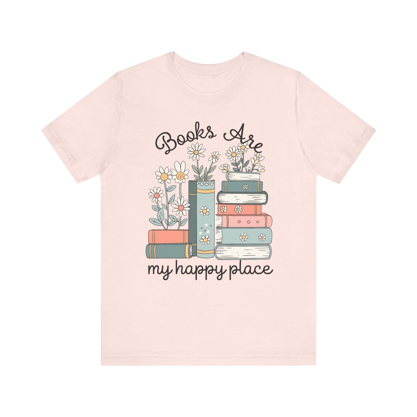 "Books are my Happy Place" Teacher T-Shirt