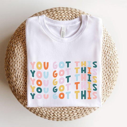 "You Got This" Colorful Teacher T-shirt