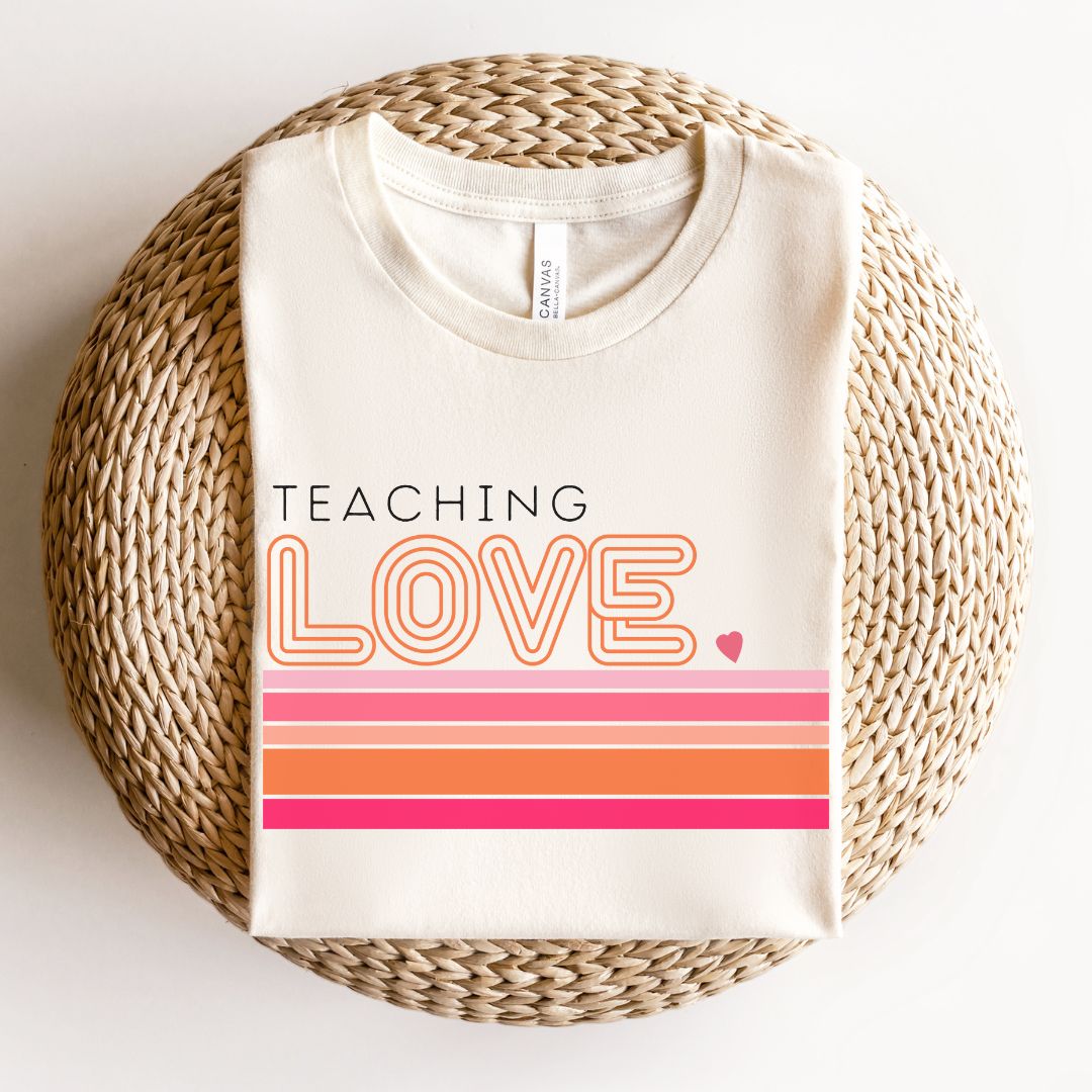 "Teaching Love" Retro Teacher T-shirt