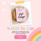 Teacher Tee Club Subscription - Size Large