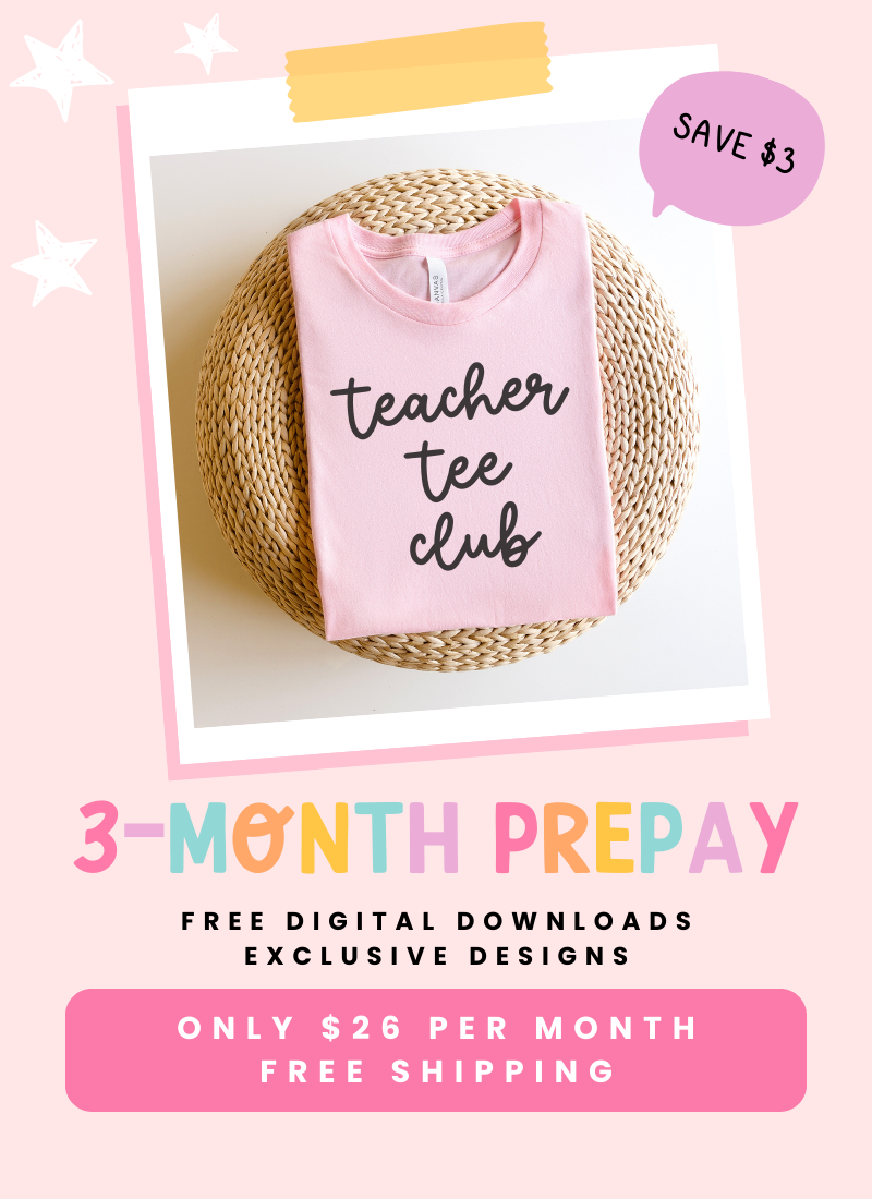 Teacher Tee Club 3-Month