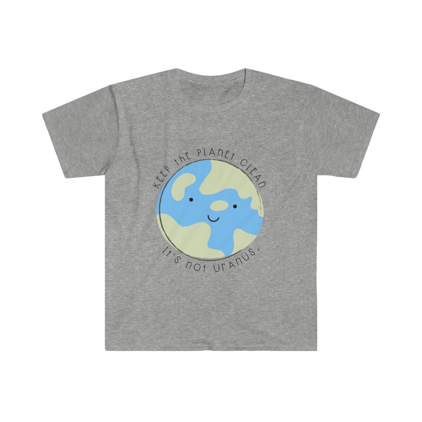 "Keep the Planet Clean, It's not Uranus" Teacher T-Shirt